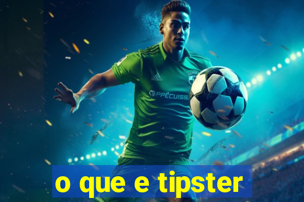 o que e tipster